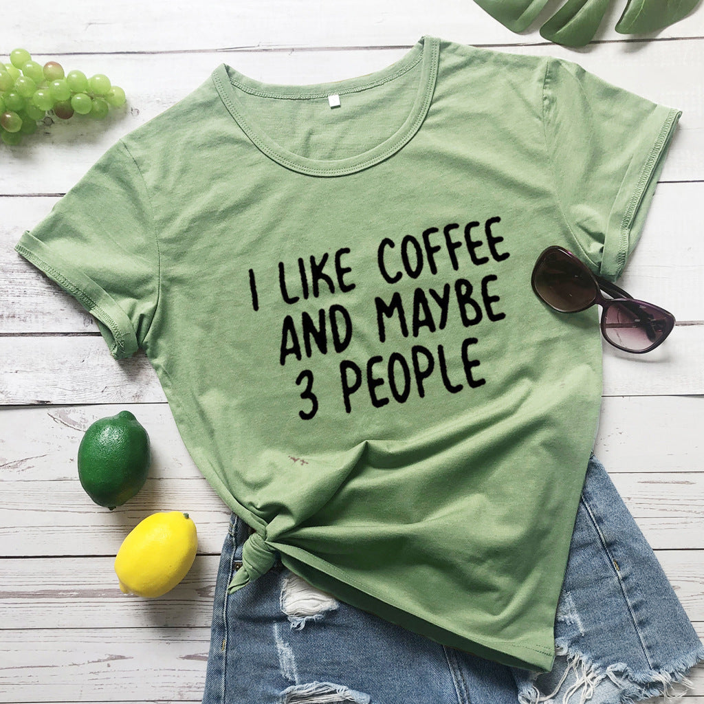 "I Like Coffee And Maybe 3 People" Short-Sleeved T-shirt